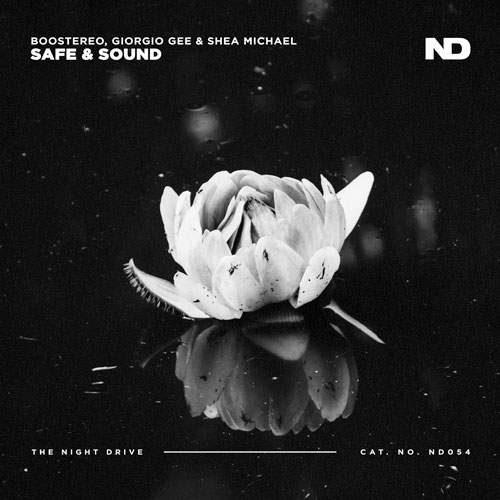 Boostereo, Giorgio Gee & Shea Michael - Safe & Sound